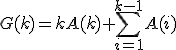 G(k)=kA(k)+\sum_{i=1}^{k-1}A(i)