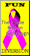 Purple Ribbon Campaign: fun & diversionary links on the net